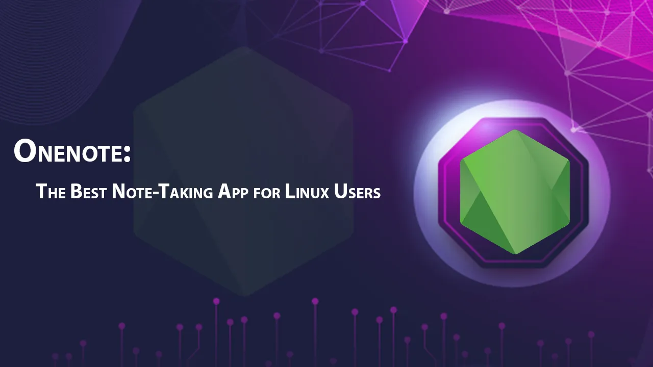 Onenote The Best NoteTaking App for Linux Users