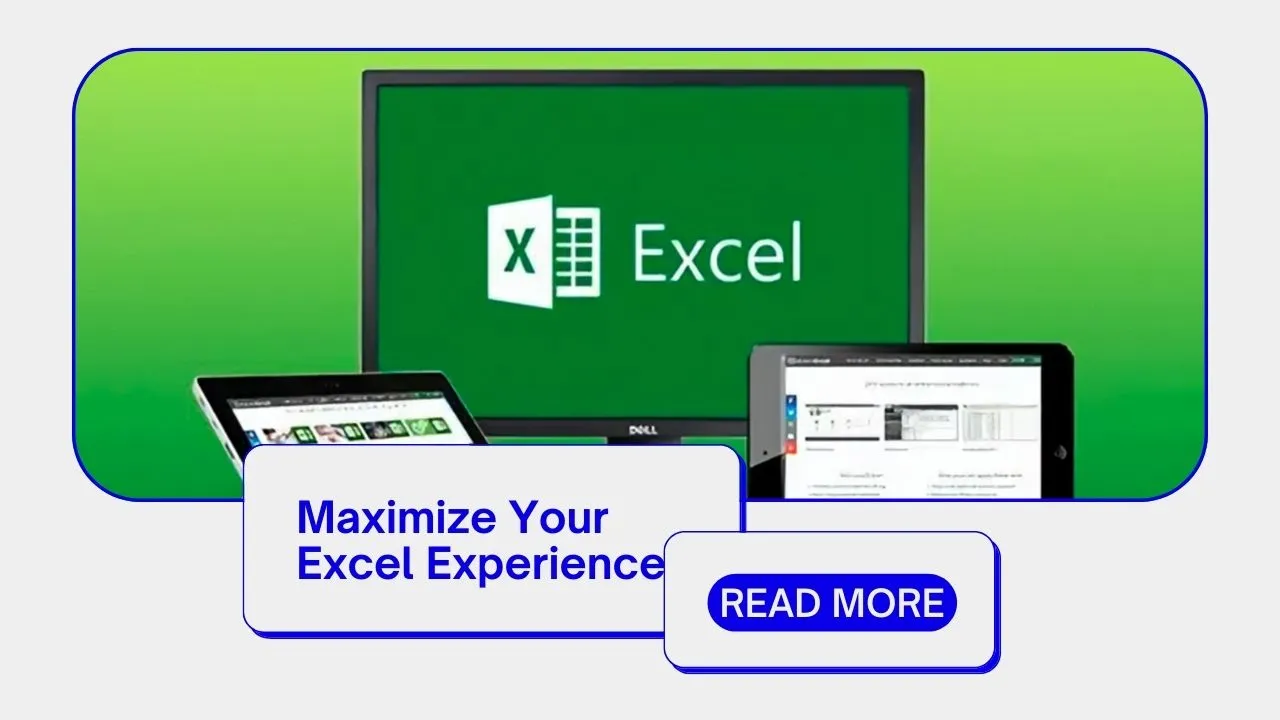 Maximize Your Excel Experience