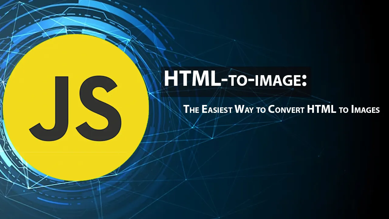 HTML-to-image: The Easiest Way to Convert HTML to Images