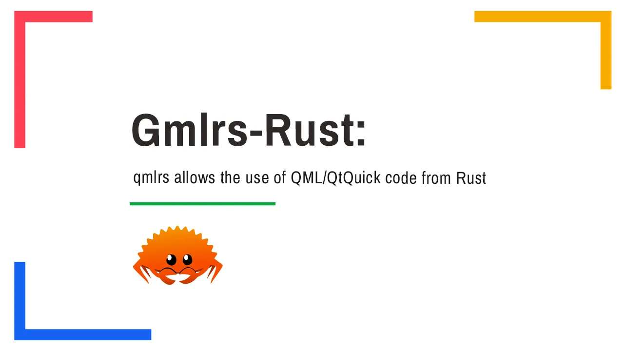 Gmlrs: A Comprehensive Rust Library for QtQuick GUI Development