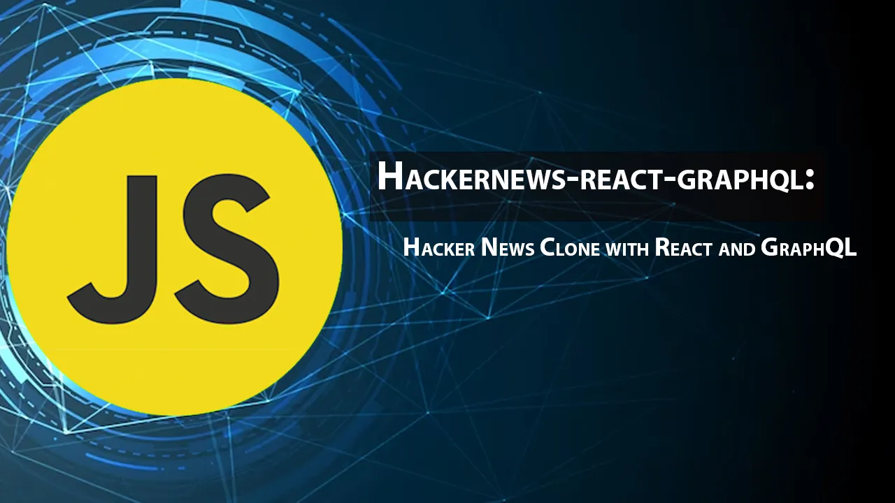 Hacker News Clone With React And GraphQL