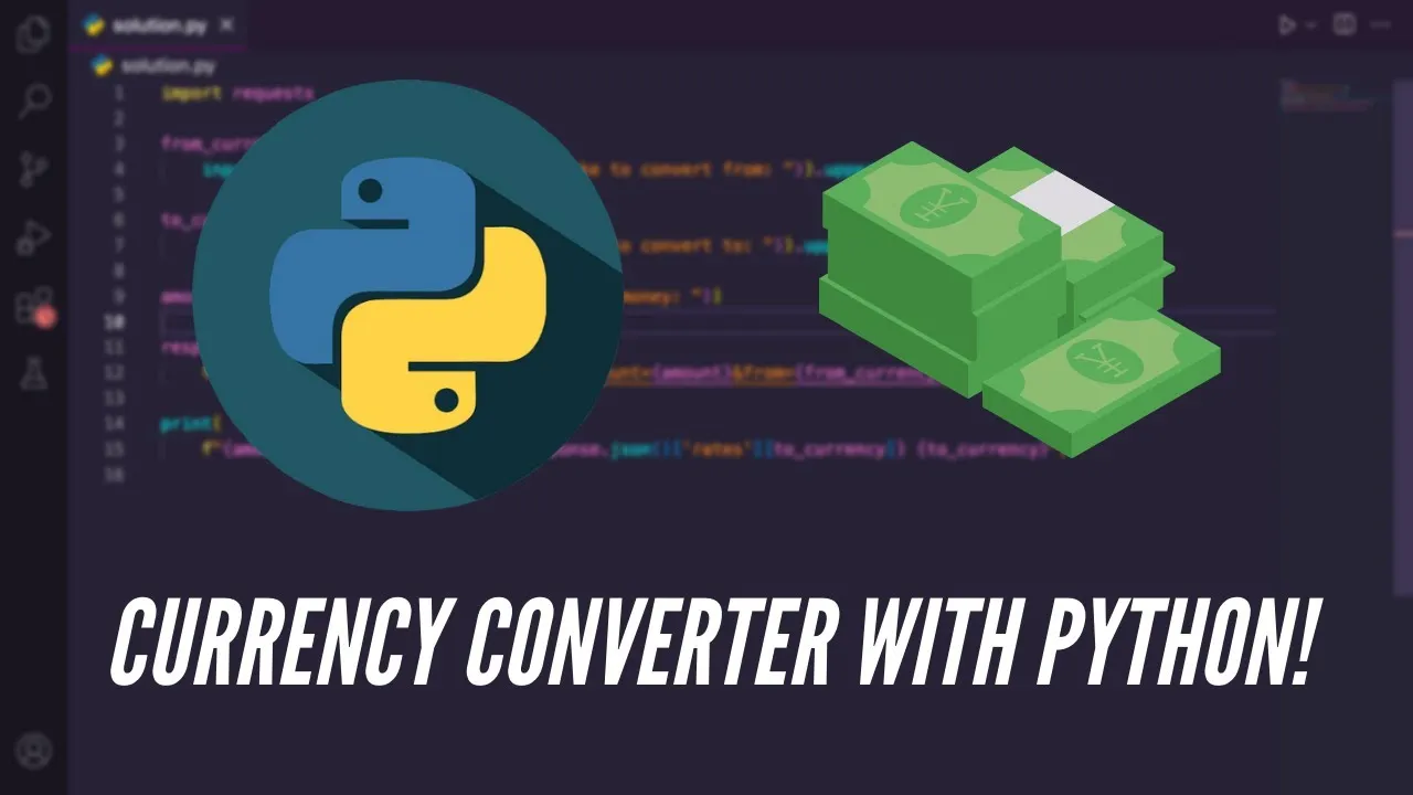Build a Currency Converter in Python