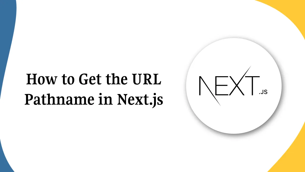 How To Get The URL Pathname In Next.js: A Comprehensive Guide