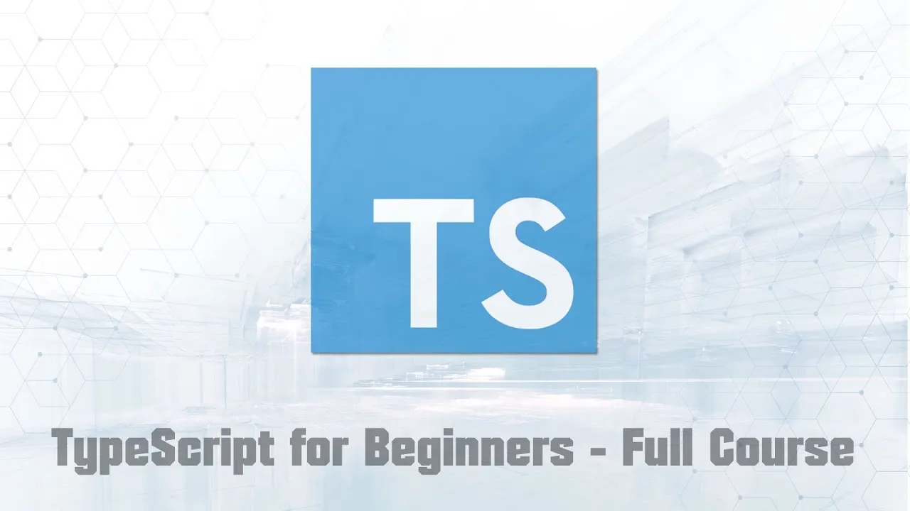 TypeScript for Beginners - Full Course