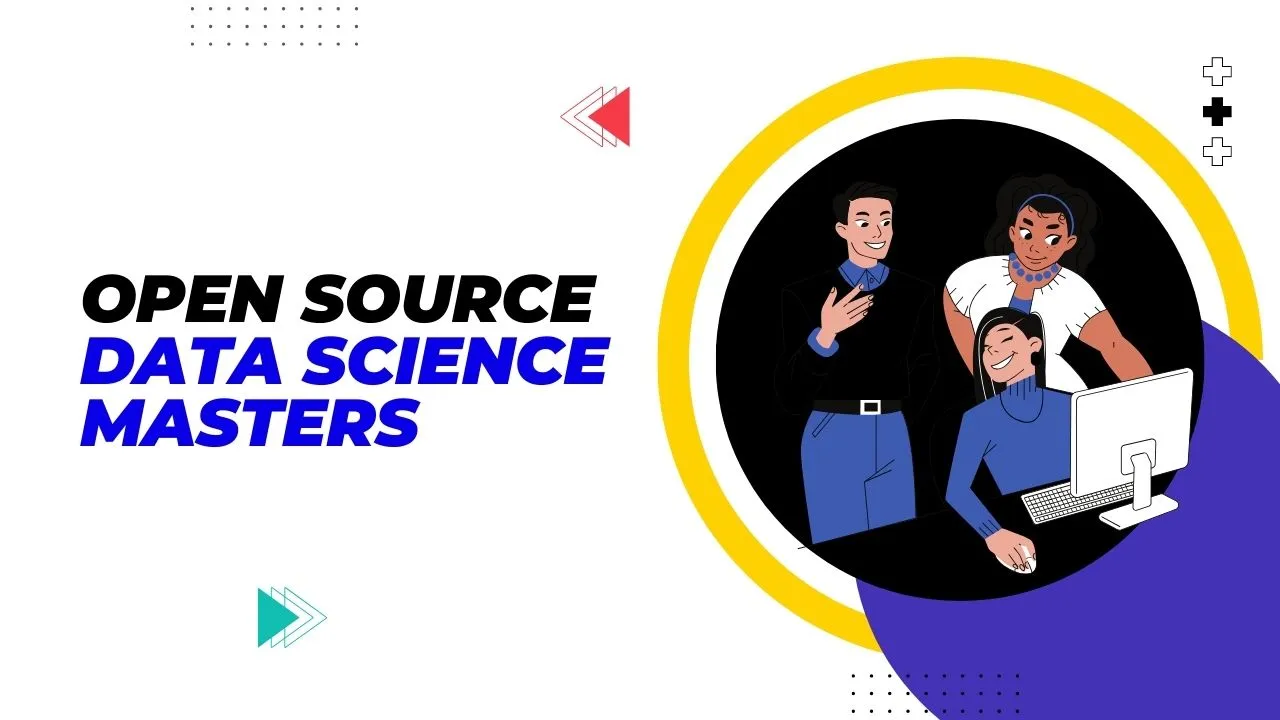 Open Source Data Science Masters: A Journey Through Data Science