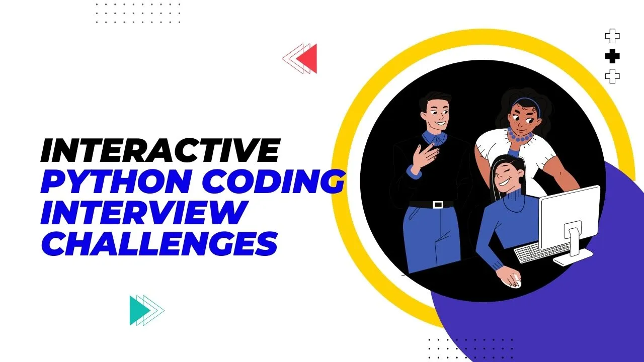 Interactive Python Coding Interview Challenges