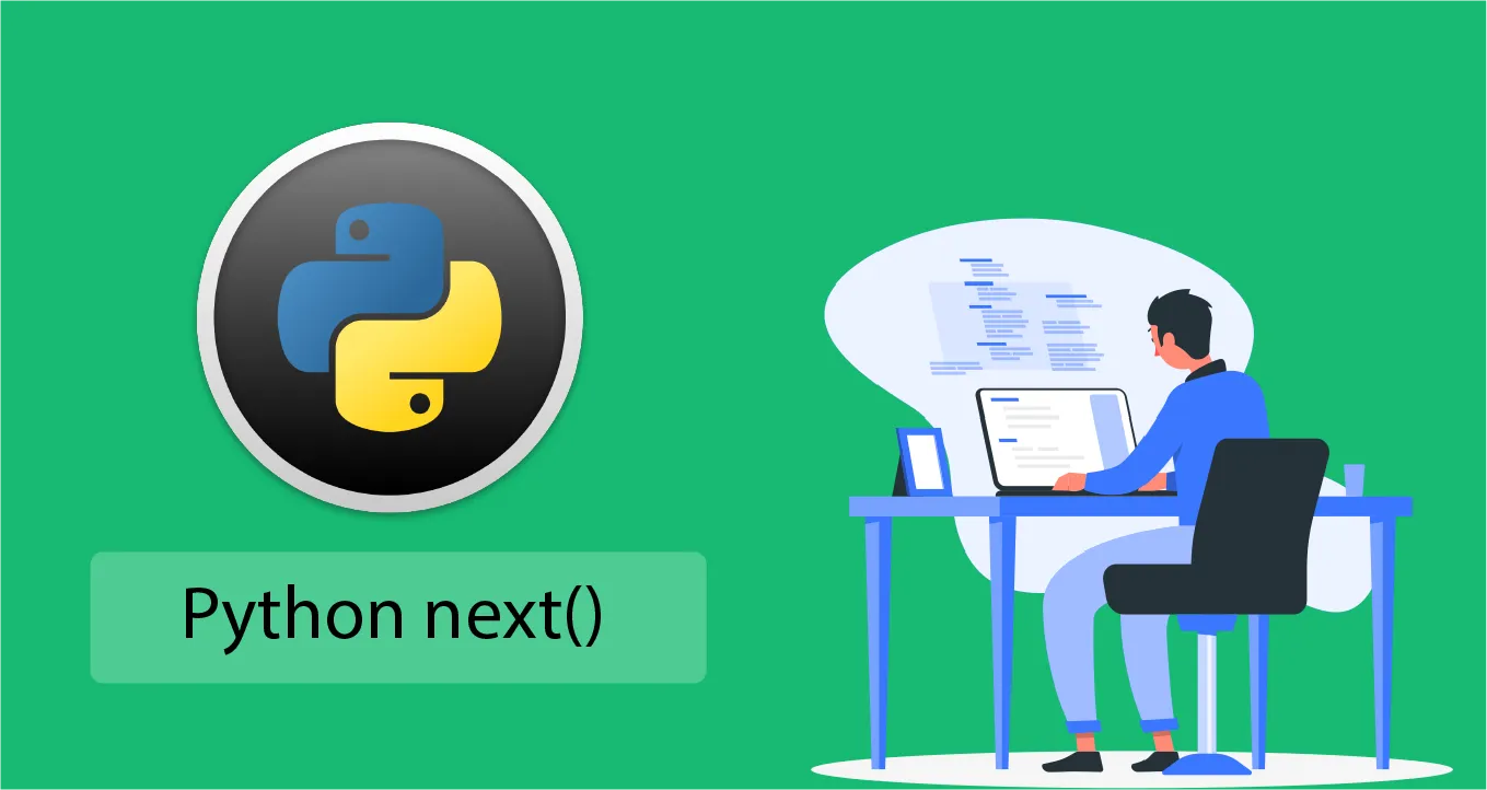 Python next(): How to Use next() Function In Python