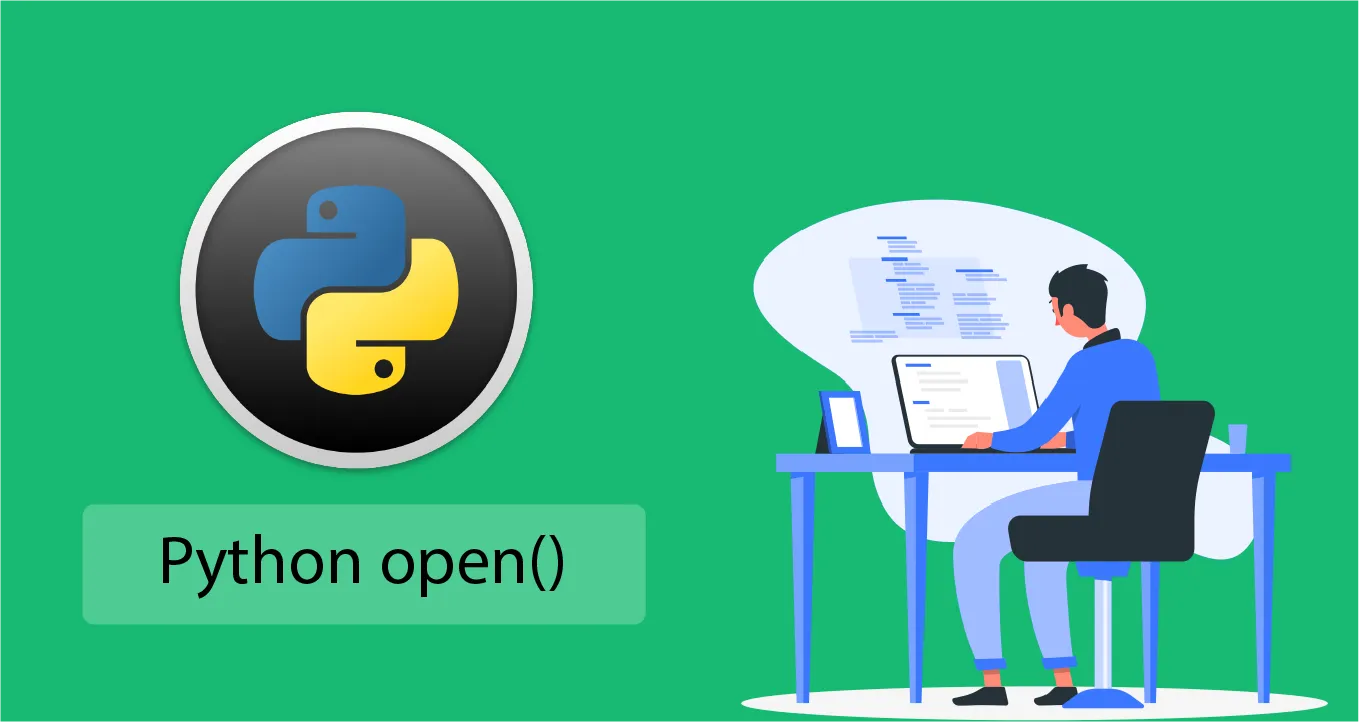 Python open(): How to Use File open() Function In Python