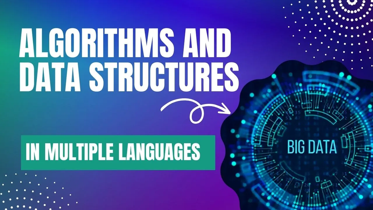 Algorithms and Data Structures in Multiple Languages