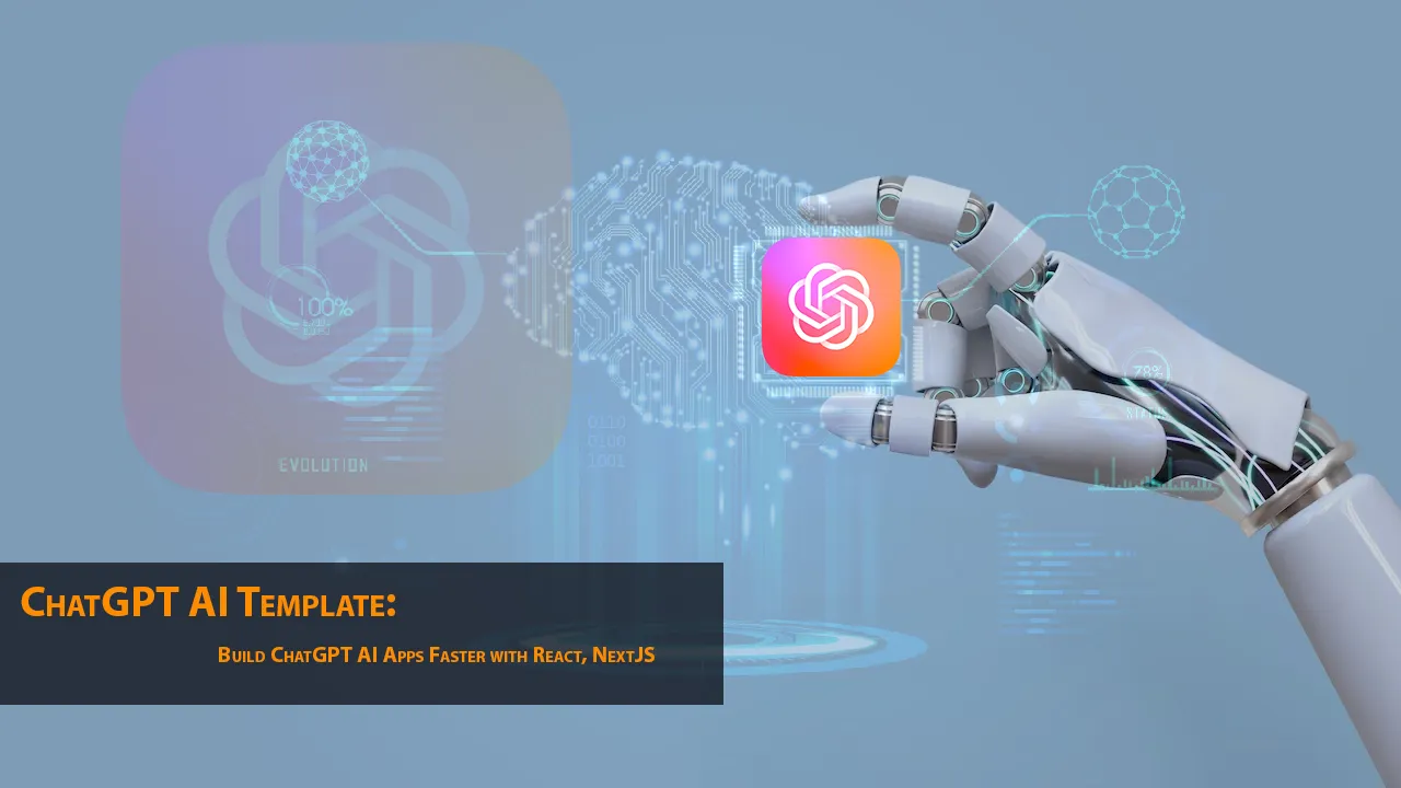 ChatGPT AI Template: Build ChatGPT AI Apps Faster with React, NextJS