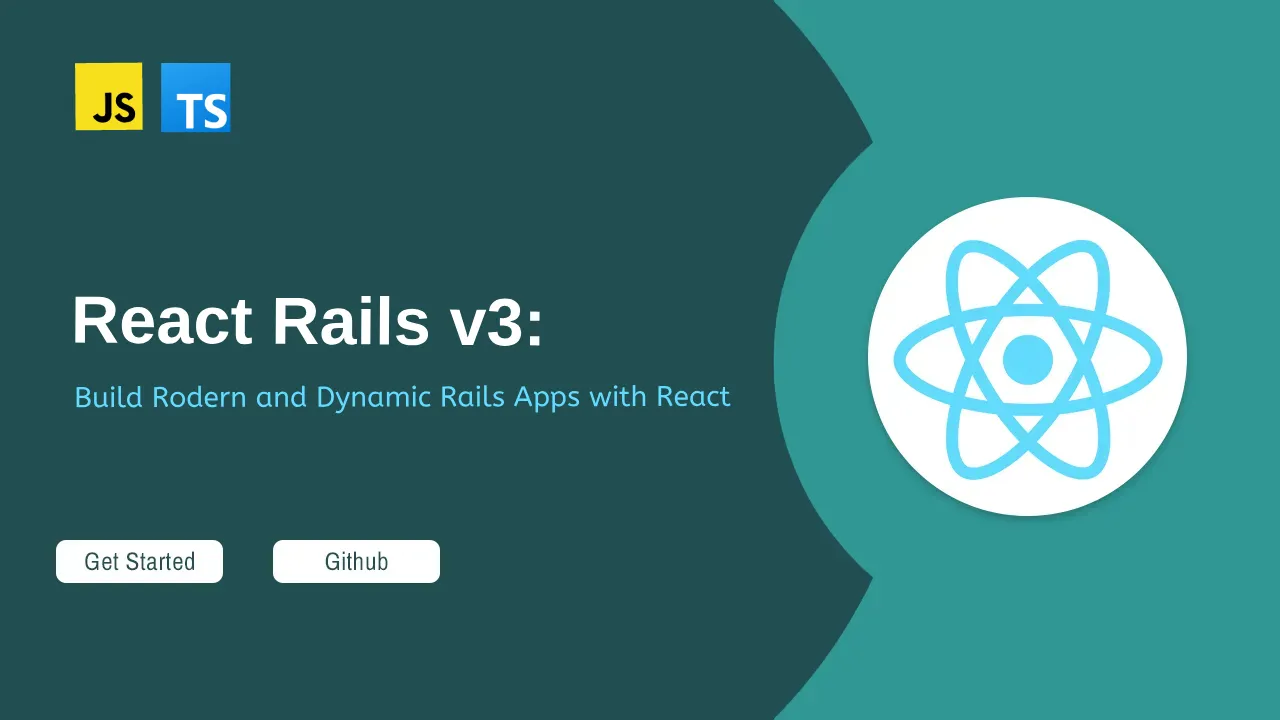 React Rails v3: Build Modern and Dynamic Rails Apps with React