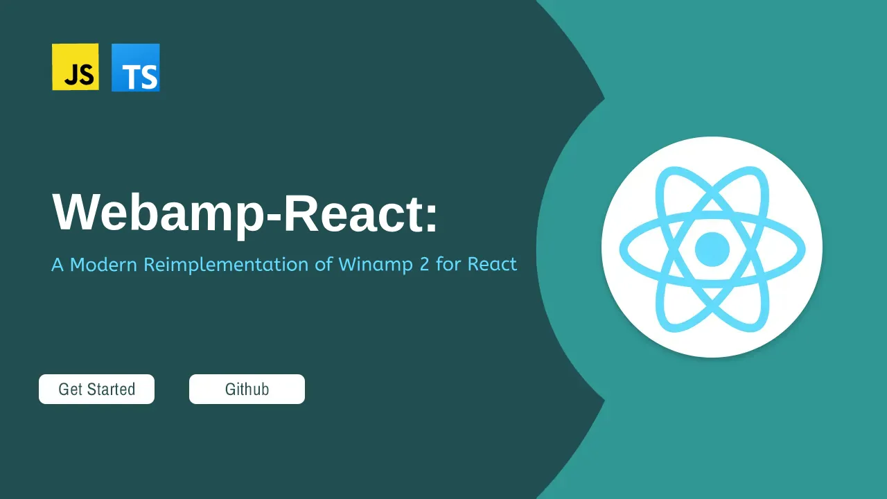 Webamp: A Modern Reimplementation of Winamp 2 for React