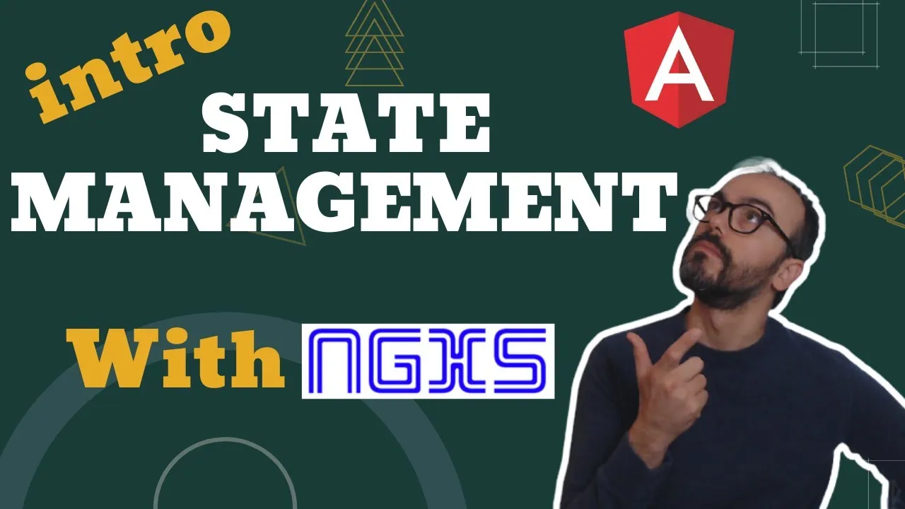 Master State Management in Angular with NGXS 