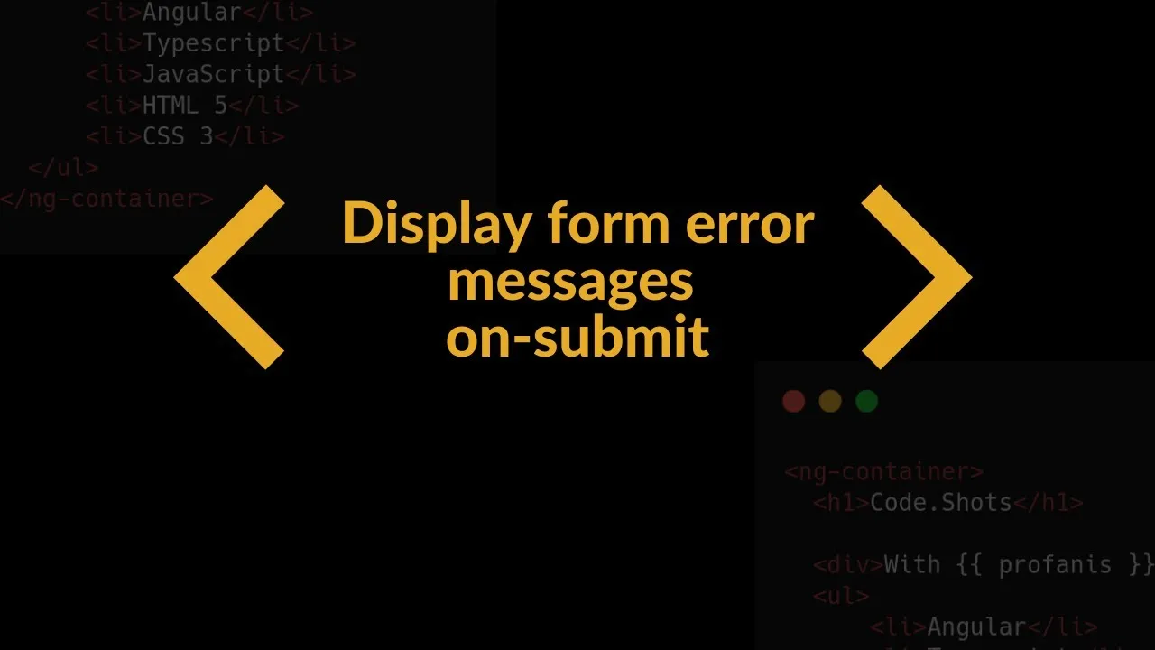 Fix Form Errors with ease using Angular Reactive Forms