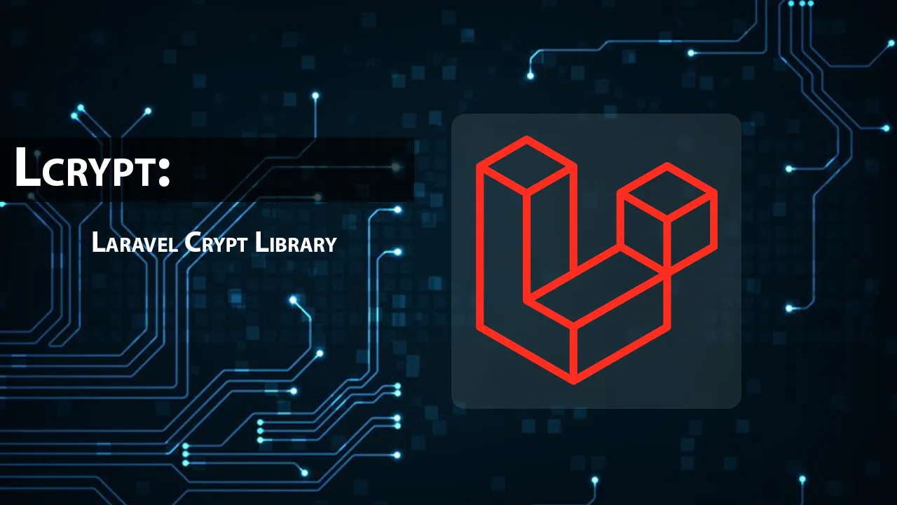 Lcrypt: Laravel Crypt Library