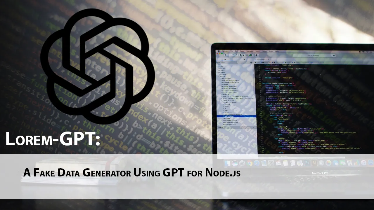 Lorem-GPT: A Fake Data Generator Using GPT for Node.js