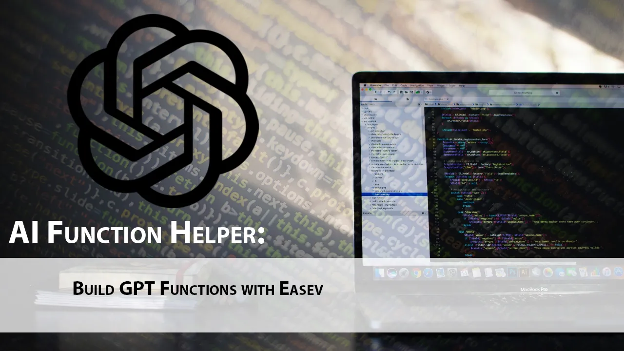 AI Function Helper: Build GPT Functions with Ease