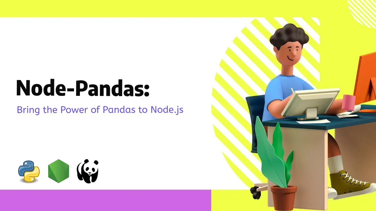 Node-Pandas: Bring the Power of Pandas to Node.js in Python