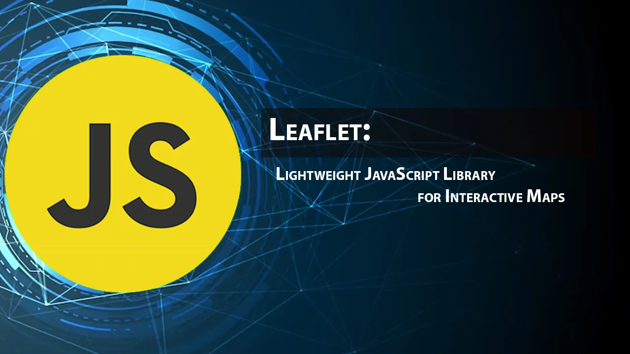 Leaflet: Lightweight JavaScript Library For Interactive Maps