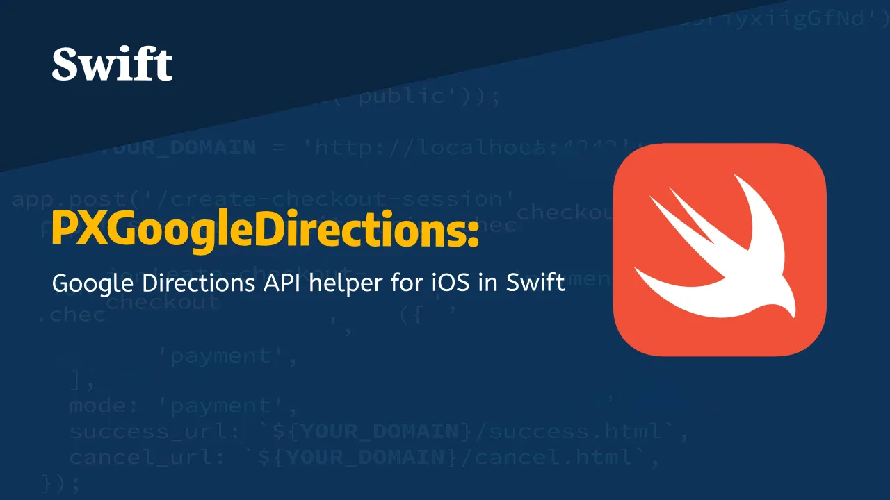 PXGoogleDirections: Google Directions API helper for iOS in Swift