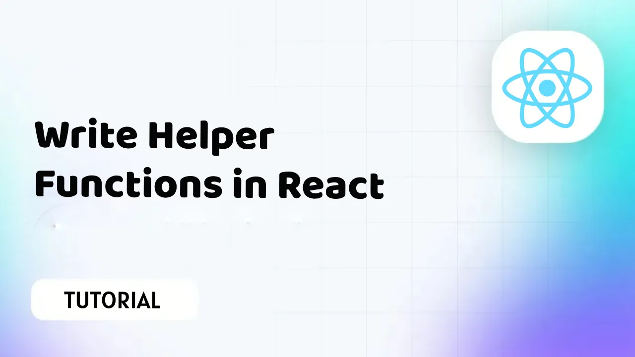 react-helper-functions-make-your-code-more-reusable-and-maintainable