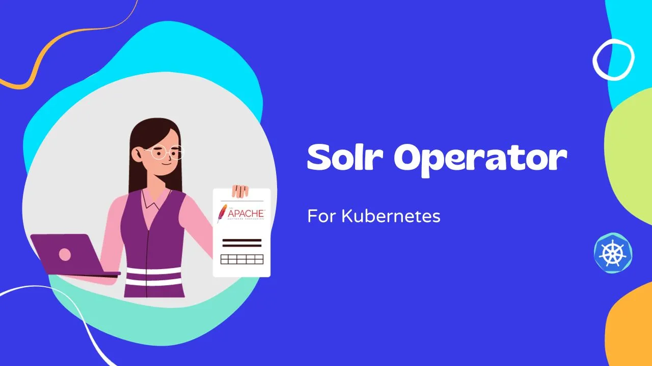 Solr Operator for Kubernetes