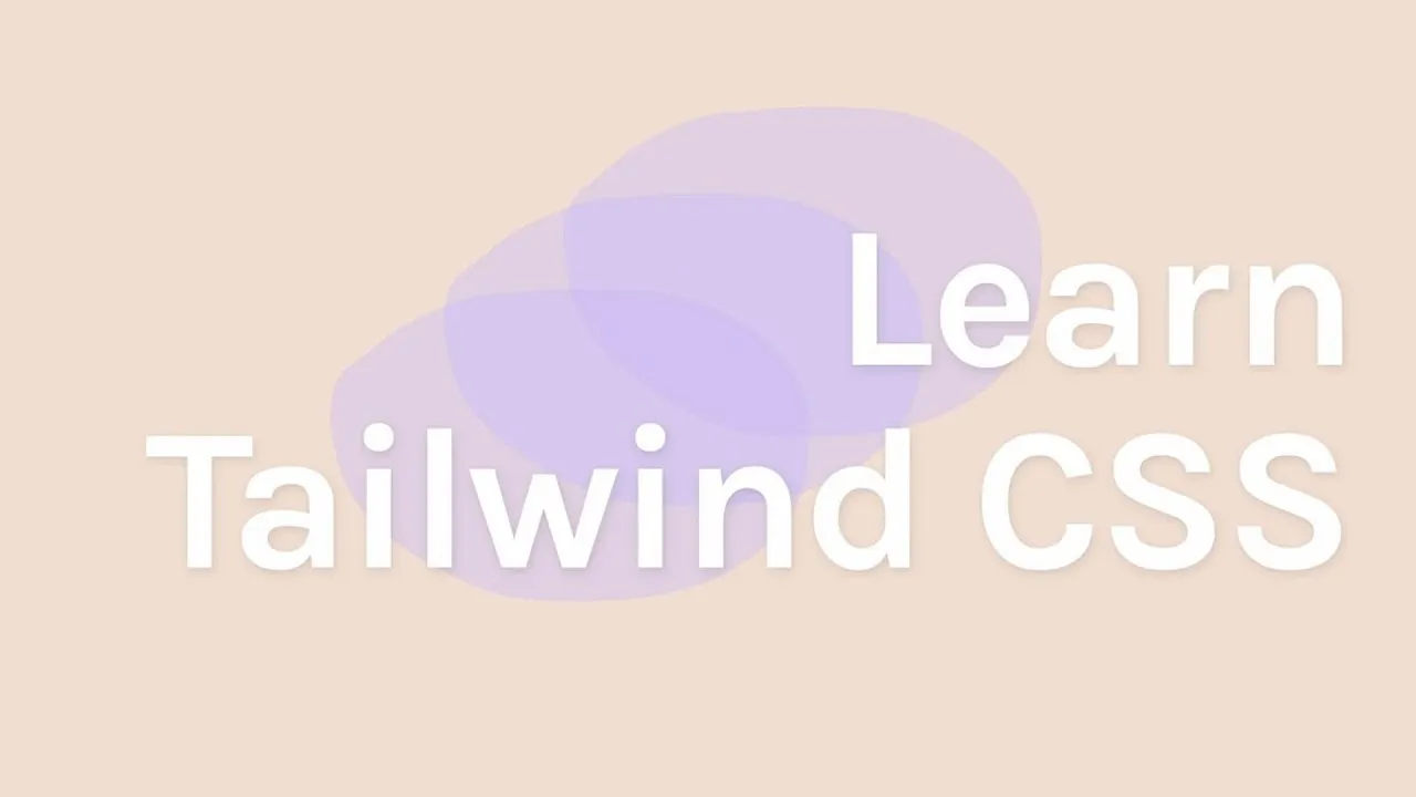 Learn Tailwind CSS for Beginners