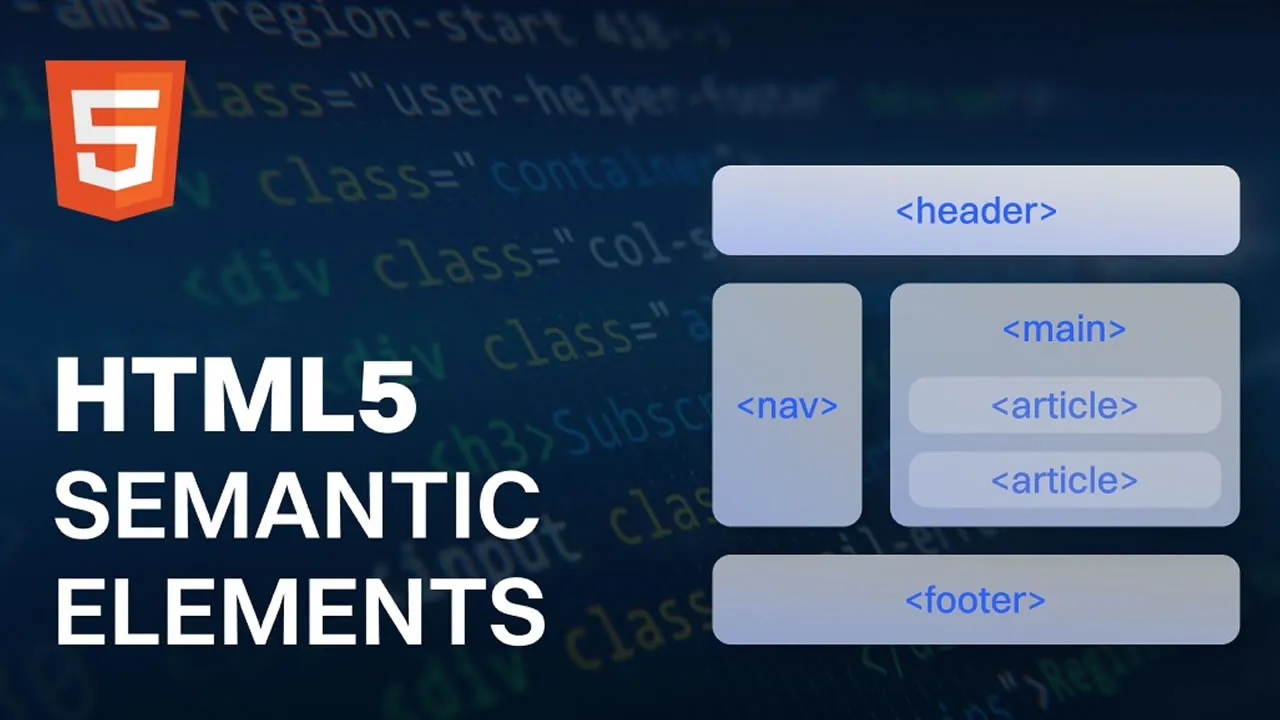 The Ultimate Guide to HTML Semantic Elements