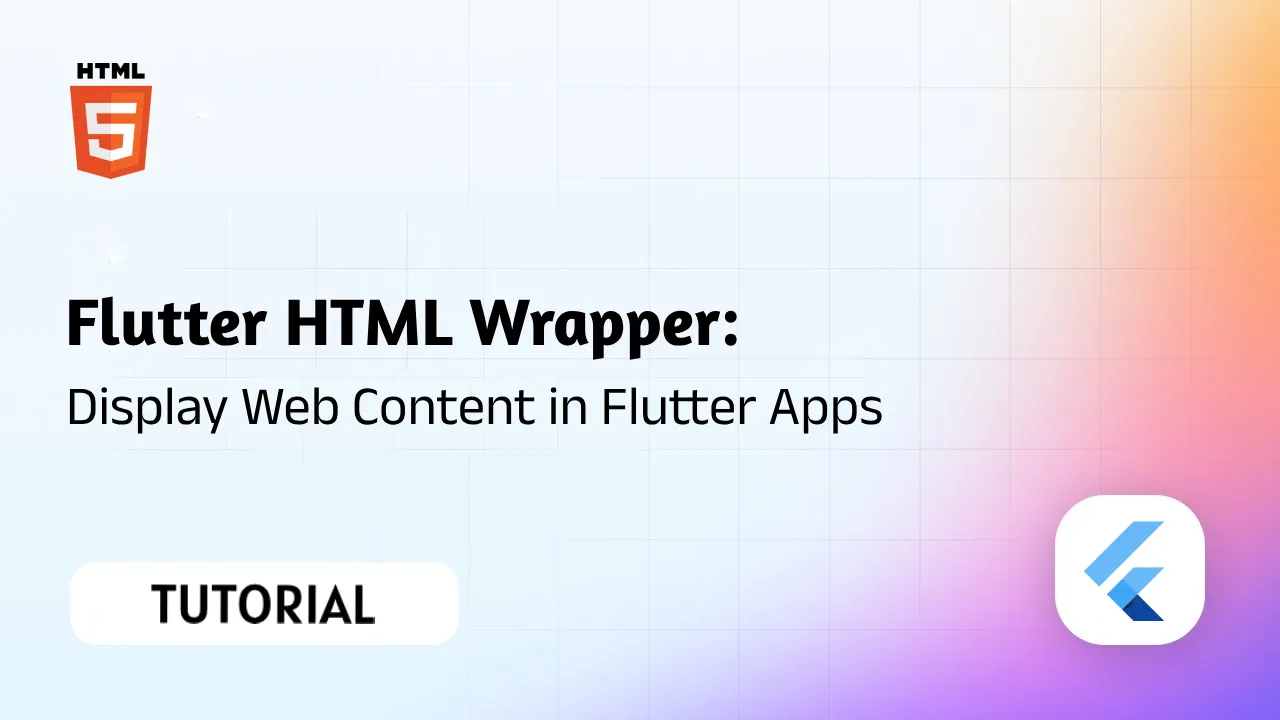 Flutter HTML Wrapper: Display Web Content in Flutter Apps