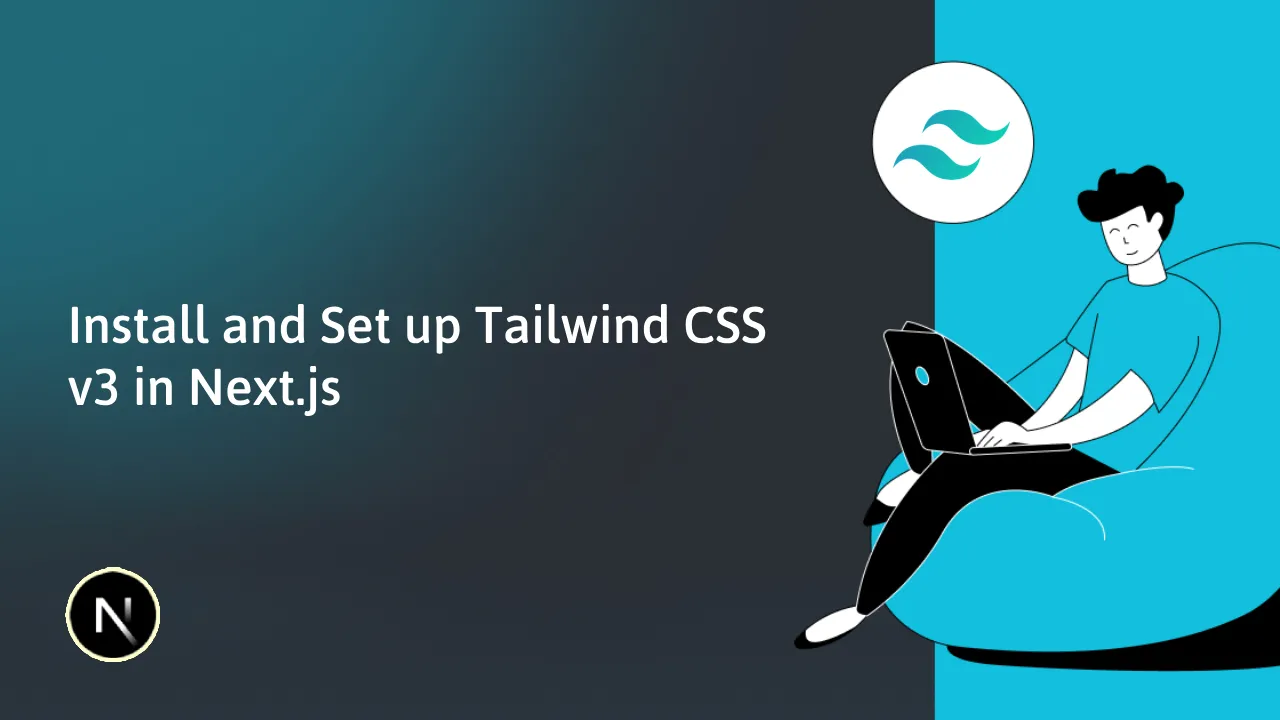 Install And Set Up Tailwind CSS V3 In Next.js With Ease