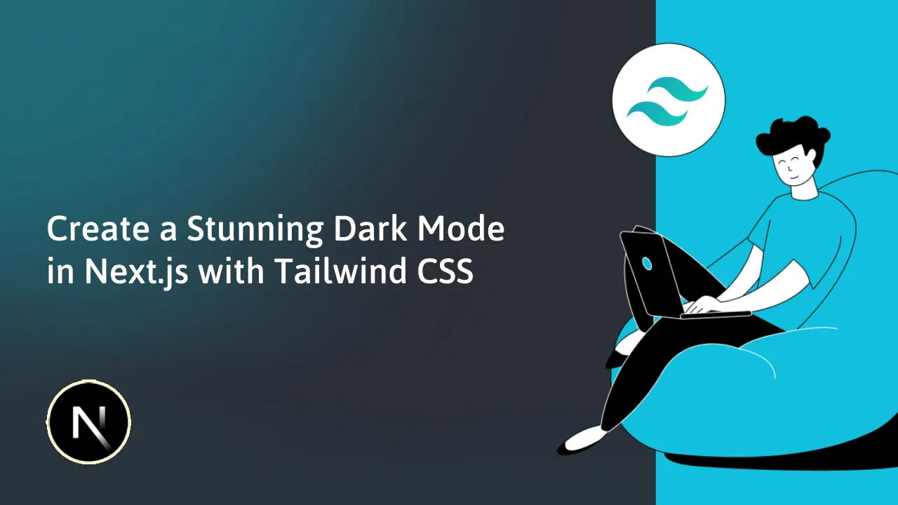 Create A Stunning Dark Mode In Next.js With Tailwind CSS