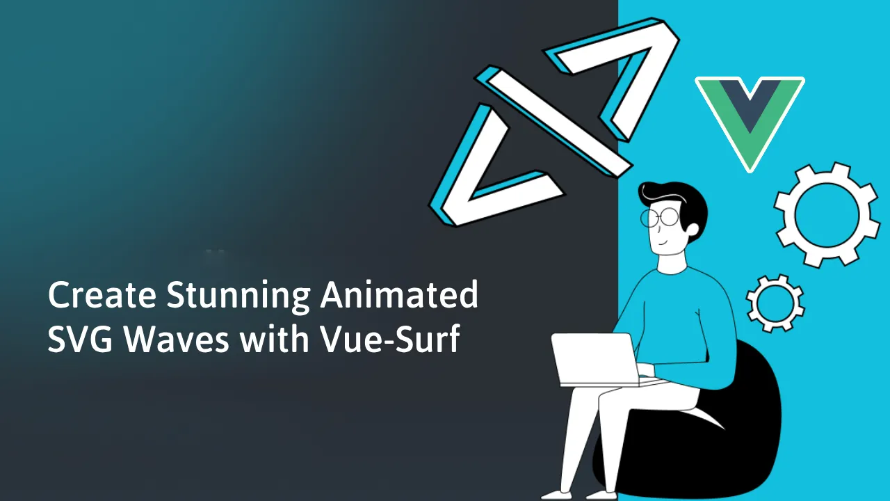 Create Stunning Animated SVG Waves with Vue-Surf