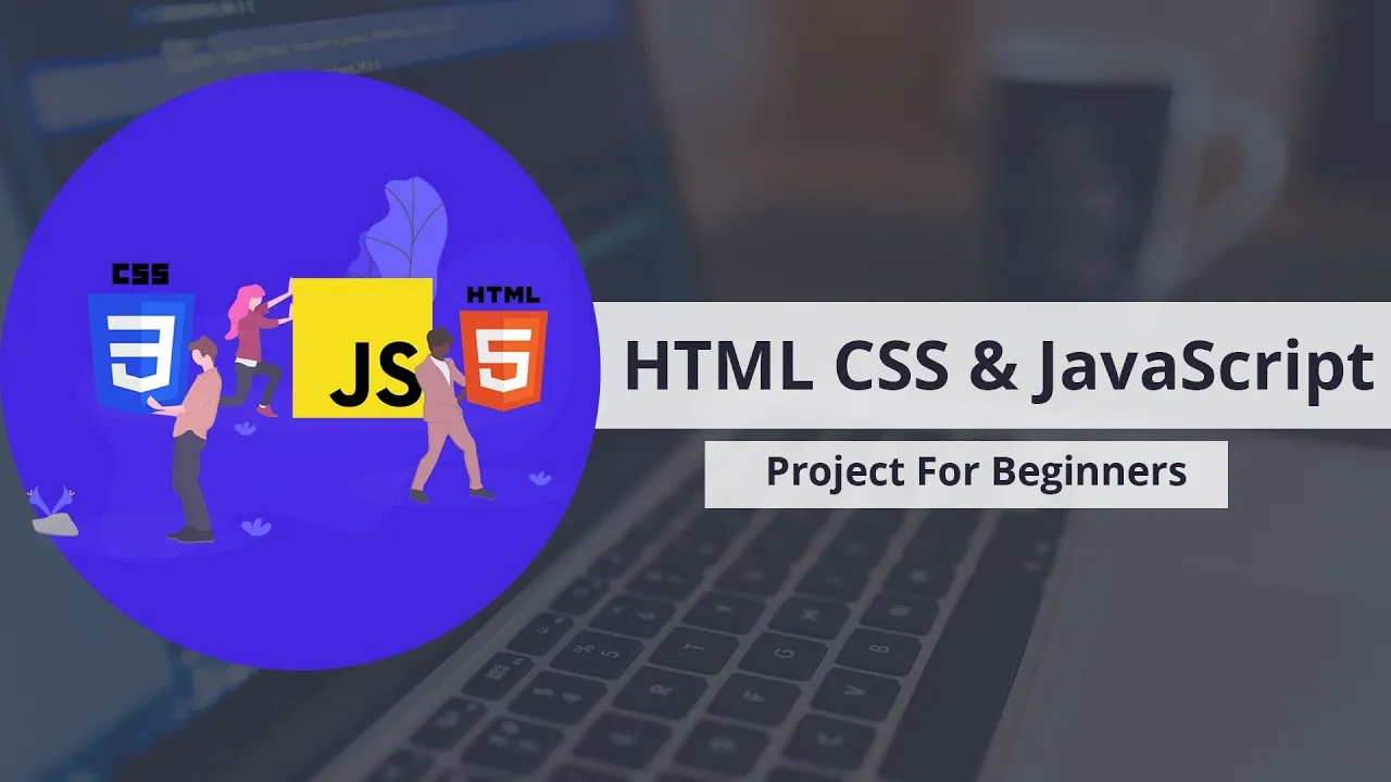 Beginner-Friendly Projects: HTML, CSS, And JavaScript