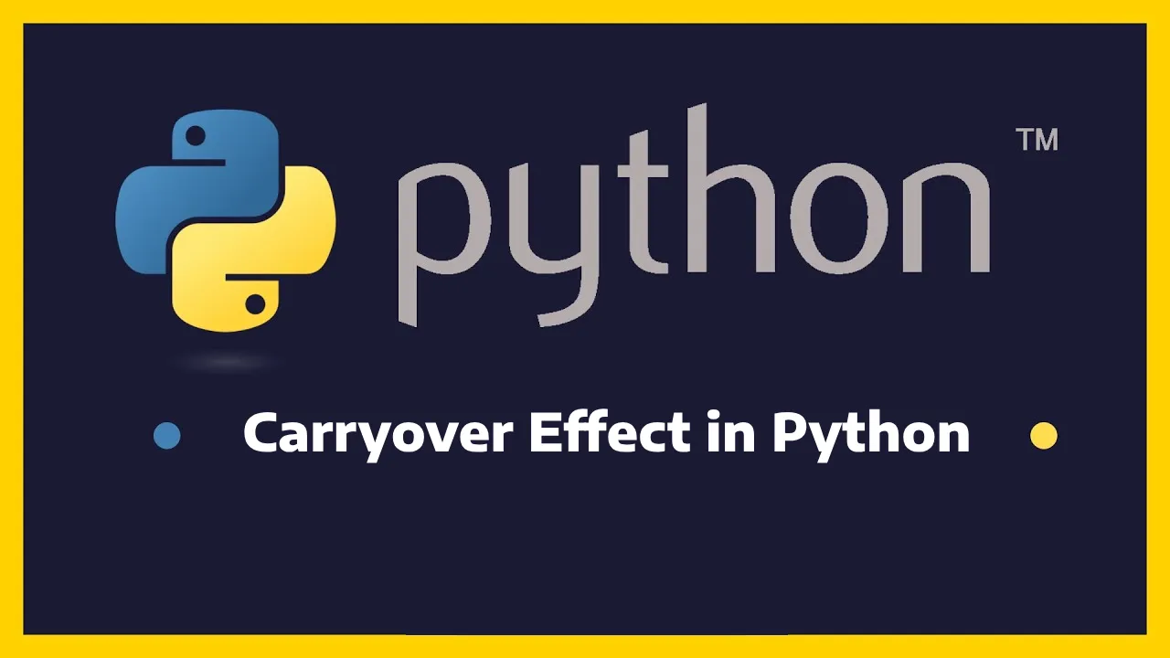 Carryover Effect in Python: A Comprehensive Guide