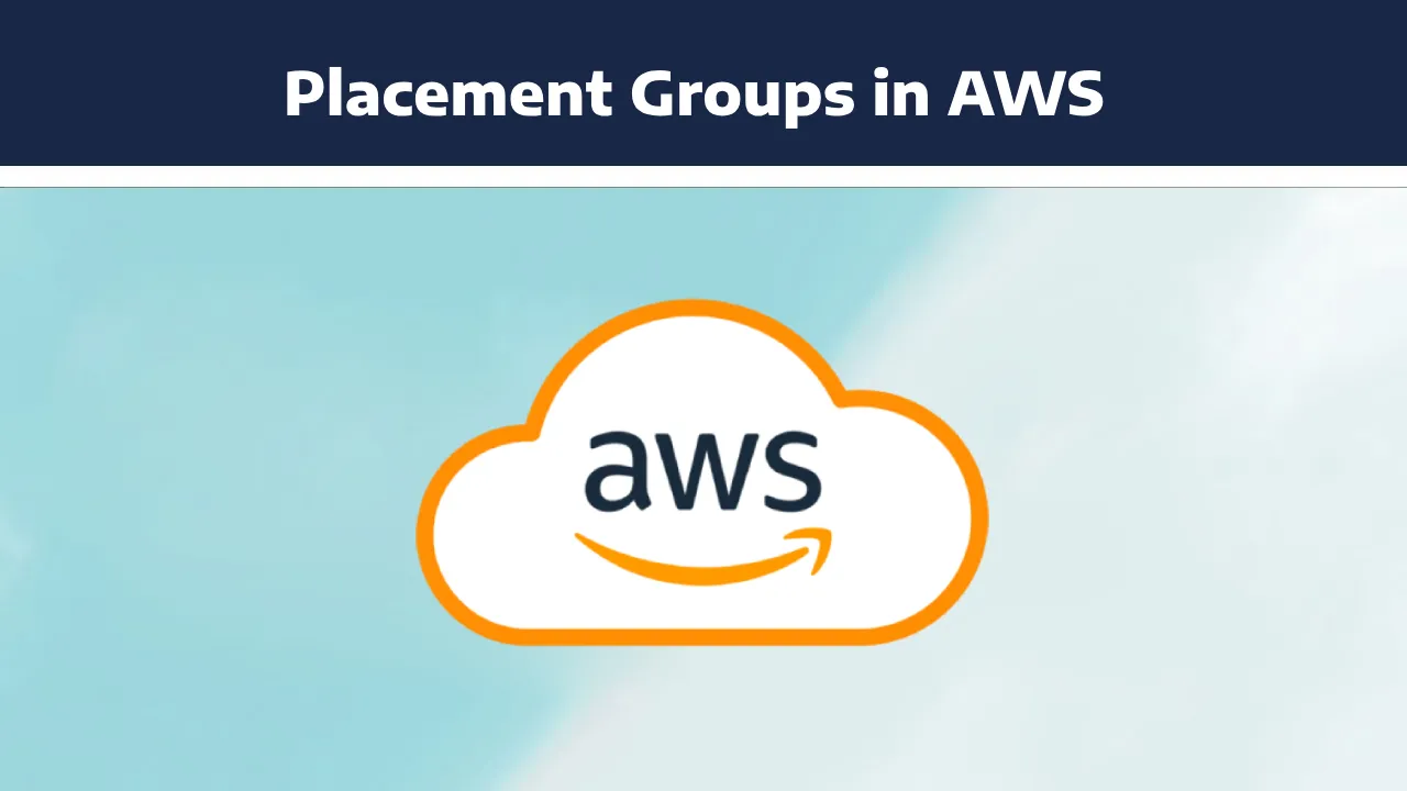 Comprehensive Guide to Placement Groups in AWS