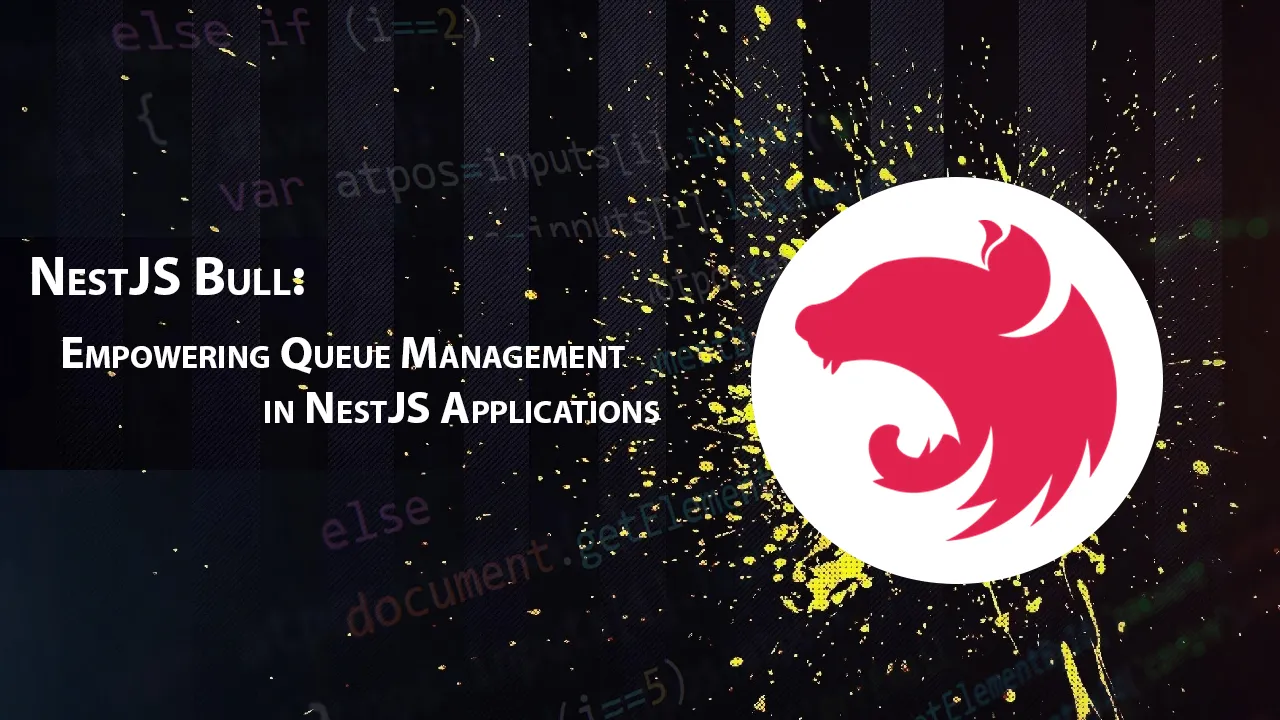 NestJS Bull: Empowering Queue Management In NestJS Applications