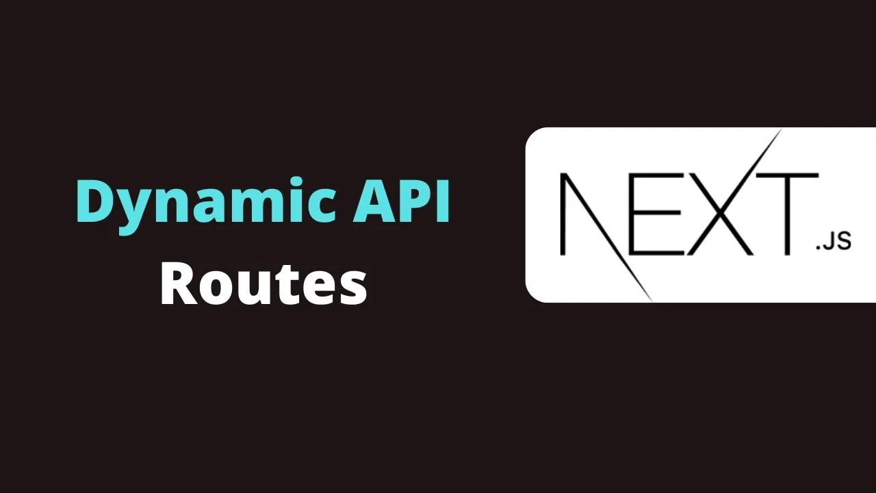 Dynamic API Routes In Next.js: A Comprehensive Guide