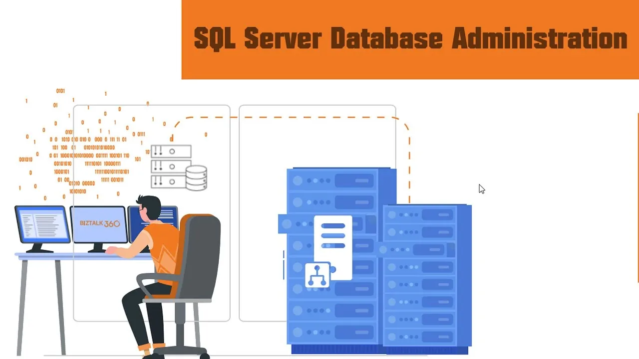 SQL Server Database Administration: Everything You Need to Know