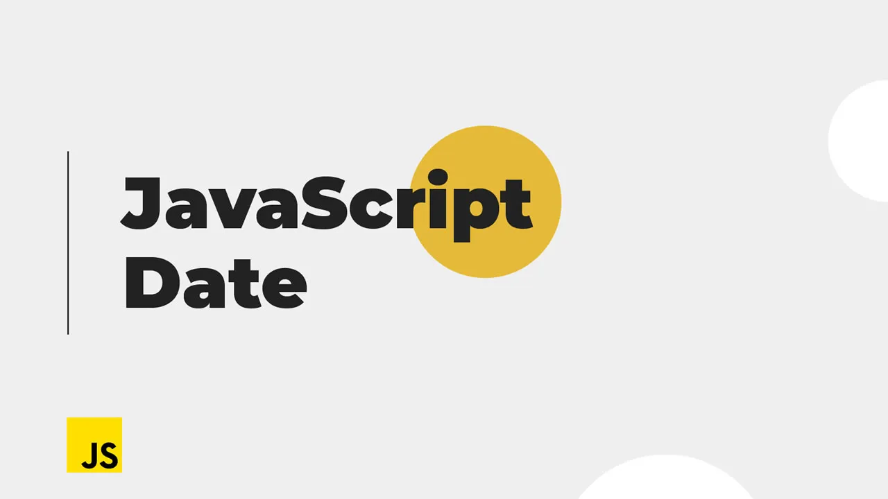 Dates in JavaScript: A Comprehensive Guide from Beginner to Advanced