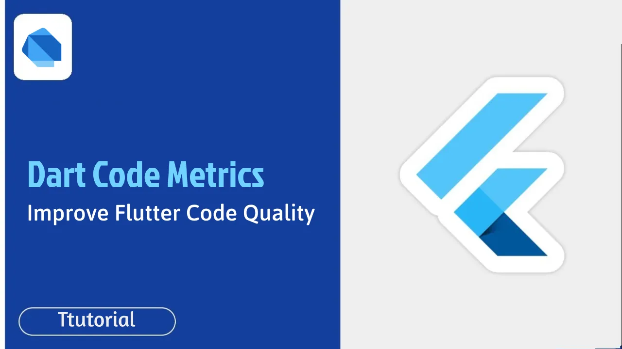 Dart Code Metrics: Improve Flutter Code Quality