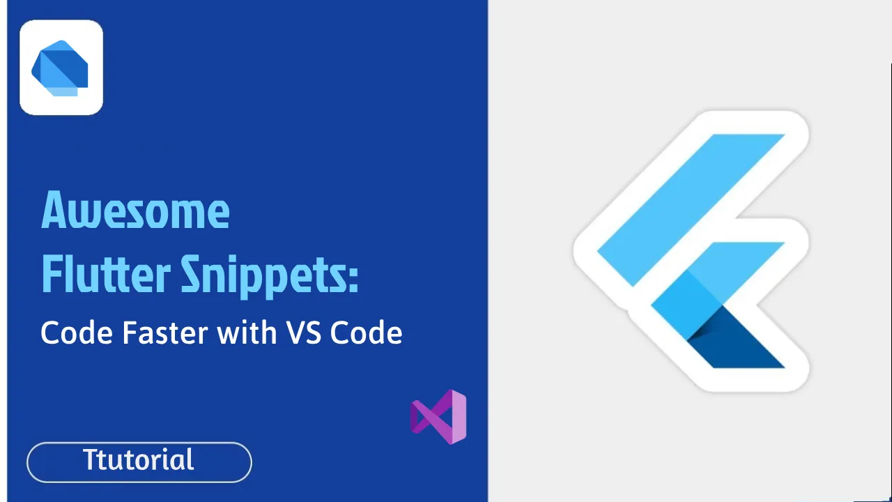 Awesome Flutter Snippets: Code Faster with VS Code