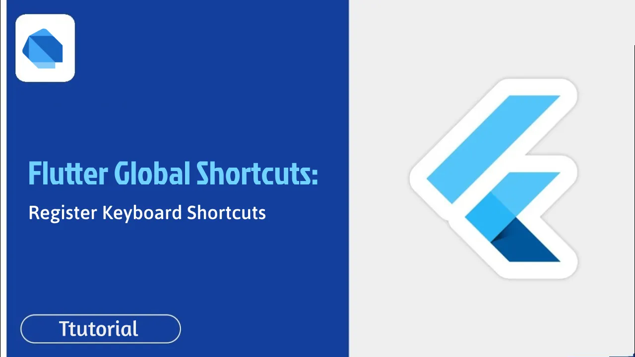 Flutter Global Shortcuts: Register Keyboard Shortcuts