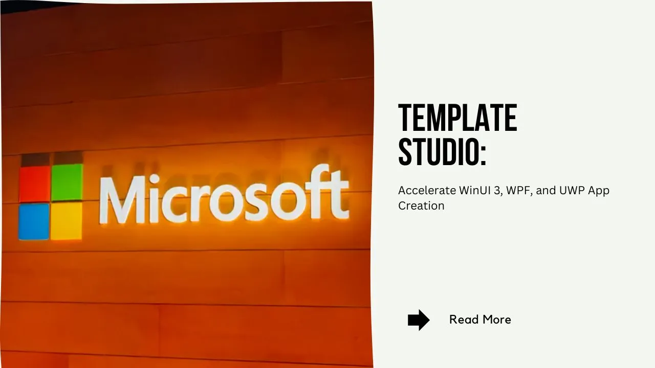 Template Studio: Accelerate WinUI 3, WPF, and UWP App Creation