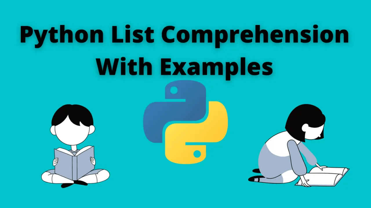 List Comprehension in Python: A Comprehensive Guide with Code Examples