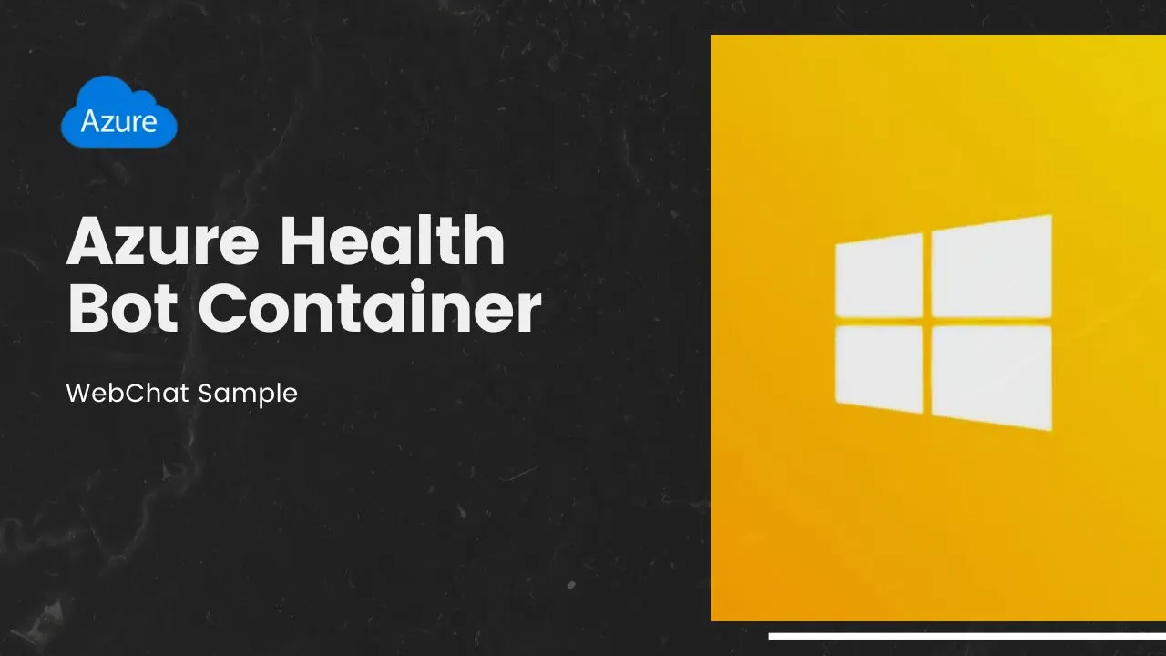 Azure Health Bot Container WebChat Sample