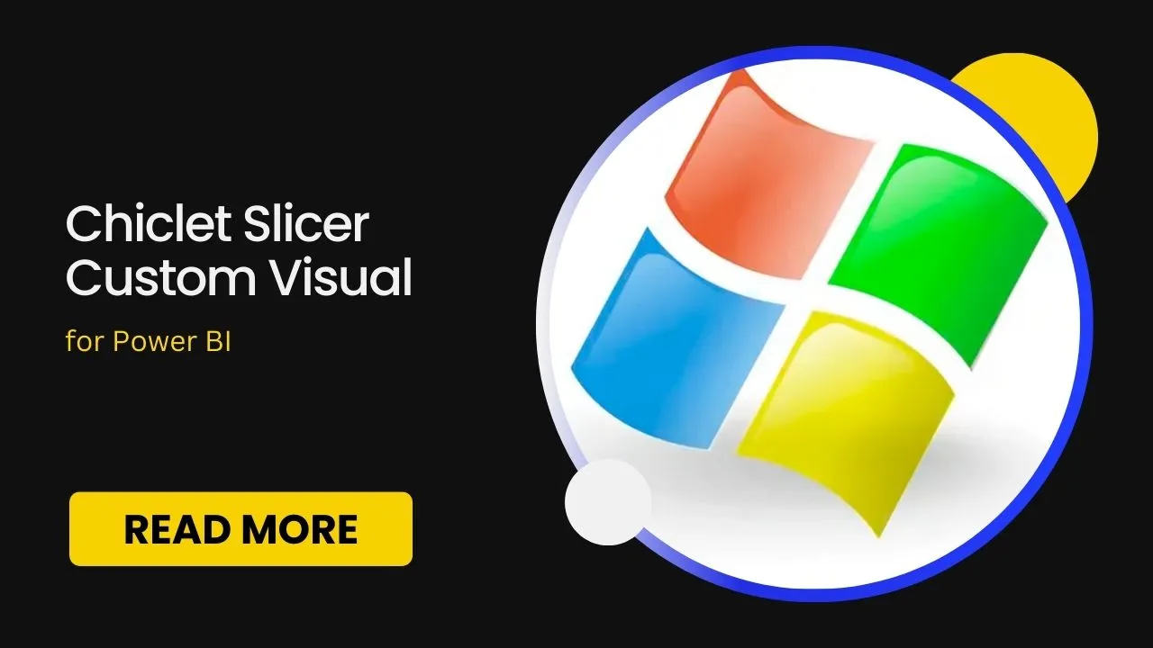 Chiclet Slicer Custom Visual for Power BI