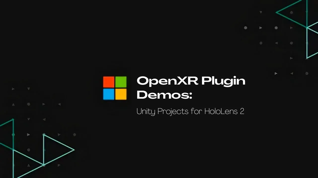 OpenXR Plugin Demos: Unity Projects for HoloLens 2