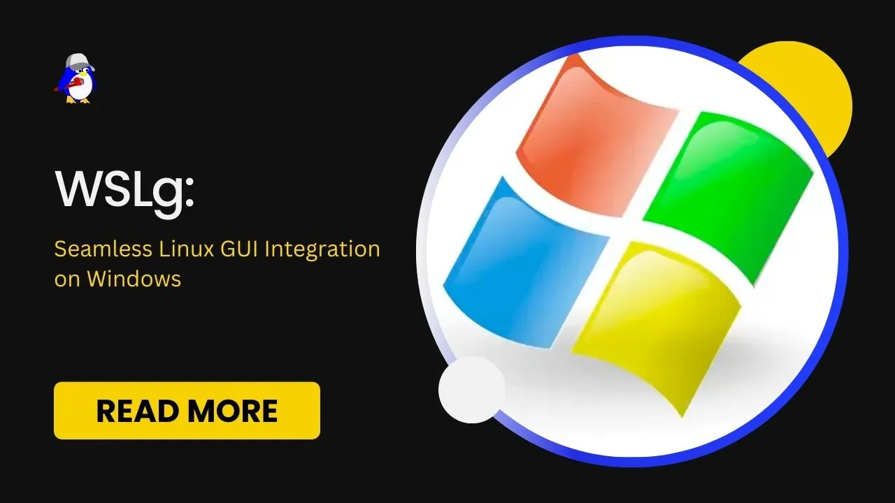 WSLg: Seamless Linux GUI Integration on Windows