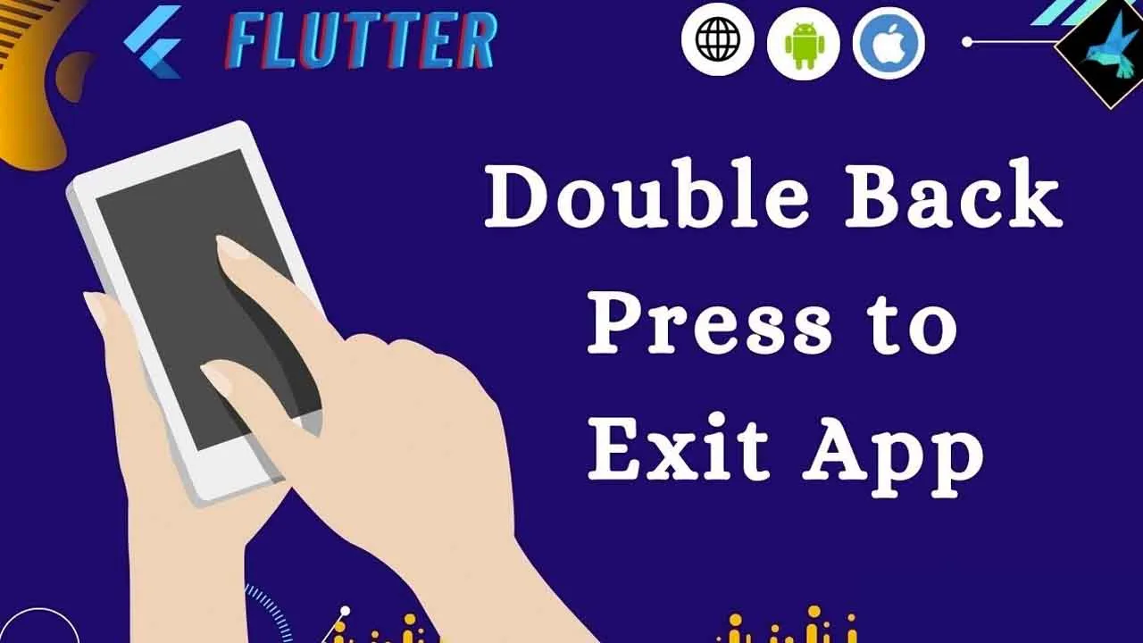 A Flutter to Implement A Double Back Press To Close Functionality