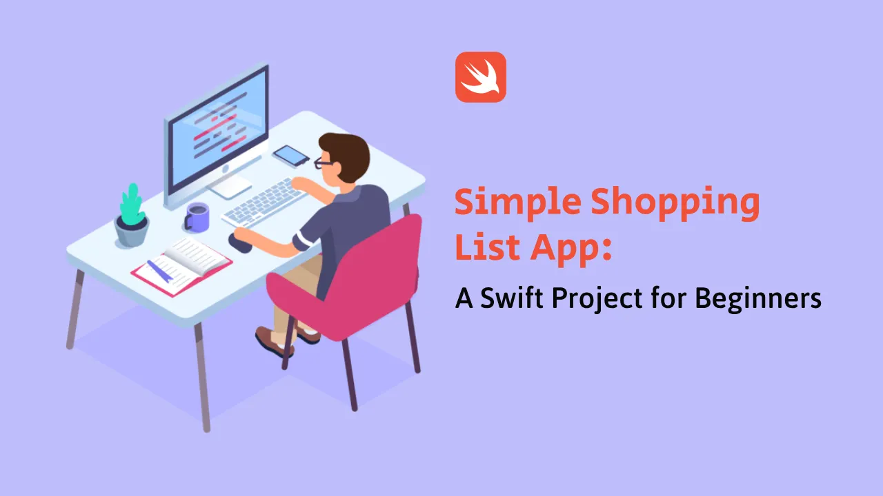 Simple Shopping List App: A Swift Project for Beginners
